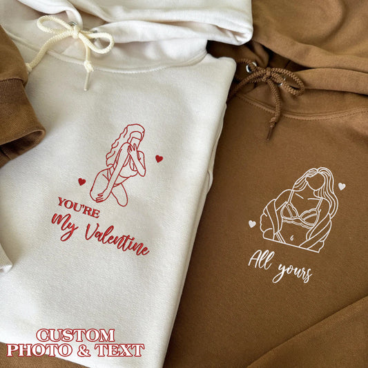 Valentine Custom Embroidered You Are My Valentine Hoodie Sweatshirt T-shirt