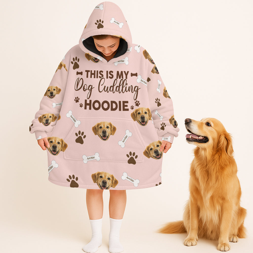Personalized Pet Photo And Name This Is My Dog Cuddling Oodie Blanket Hoodie
