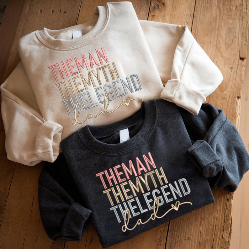 Father's Day Personalized Embroidered The Man The Myth The Legend Hoodie Sweatshirt T-Shirt